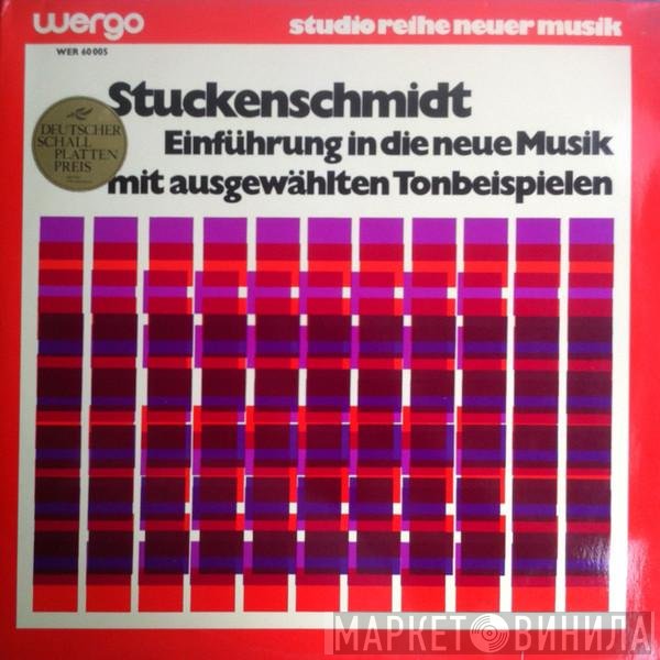 Hans Heinz Stuckenschmidt - Einführung In Die Neue Musik Mit Ausgewählten Tonbeispielen