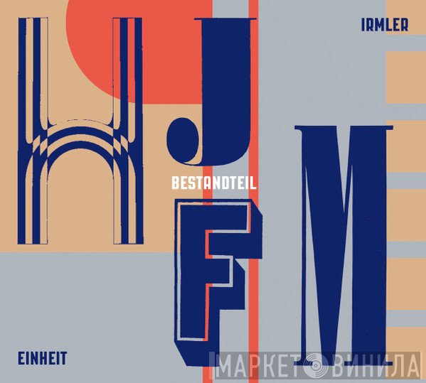 Hans Joachim Irmler / F.M. Einheit  - Bestandteil