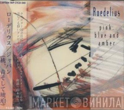 Hans-Joachim Roedelius  - Pink, Blue And Amber