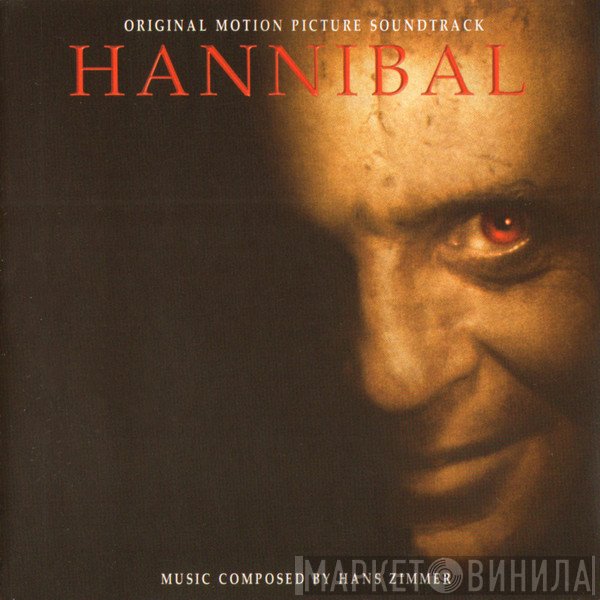 Hans Zimmer - Hannibal (Original Motion Picture Soundtrack)
