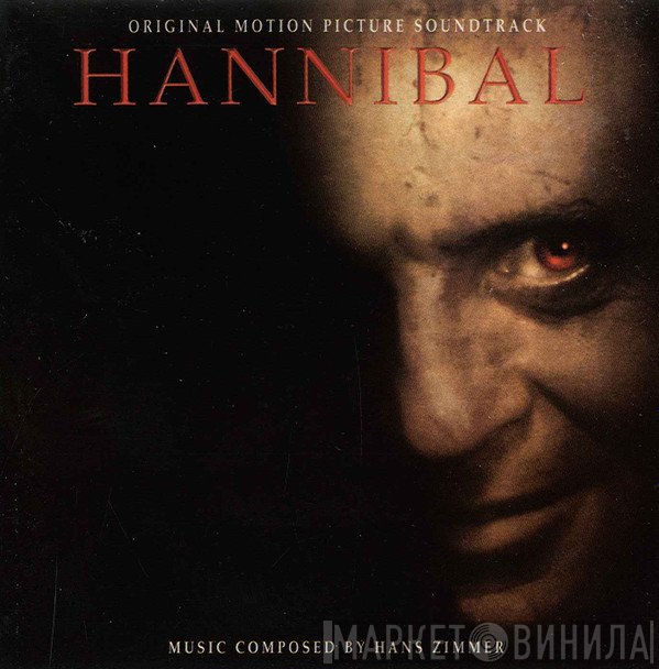 Hans Zimmer - Hannibal (Original Motion Picture Soundtrack)