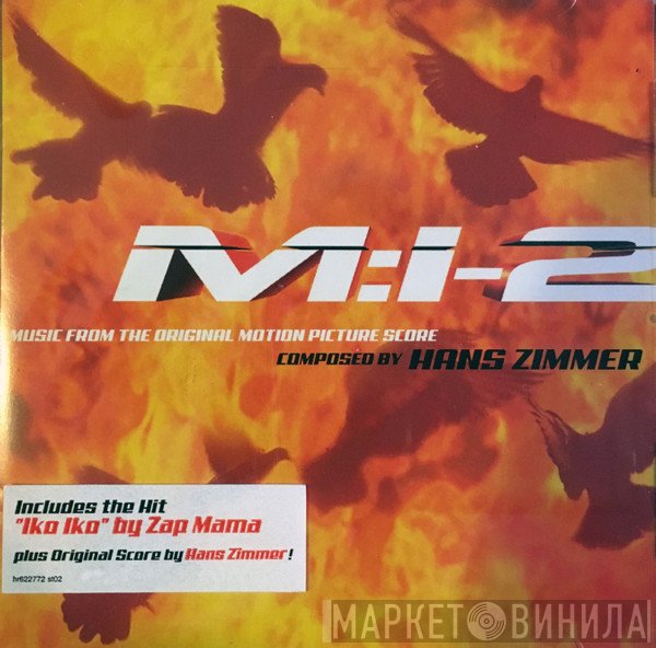 Hans Zimmer  - M:I-2 "Mission Impossible 2" (Music From The Original Motion Picture Score)
