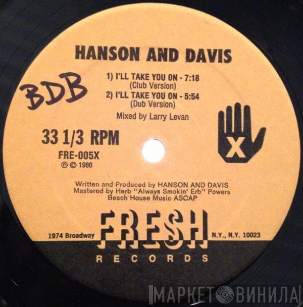 Hanson & Davis - I'll Take You On / Hungry For Your Love / Hold On To Yesterday