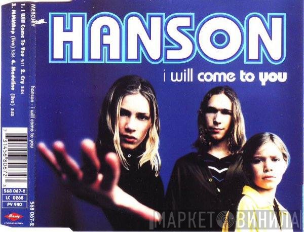 Hanson - I Will Come To You