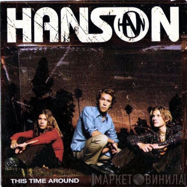 Hanson - This Time Around