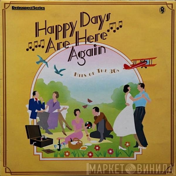  - Happy Days Are Here Again