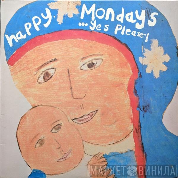 Happy Mondays  - ...Yes Please!