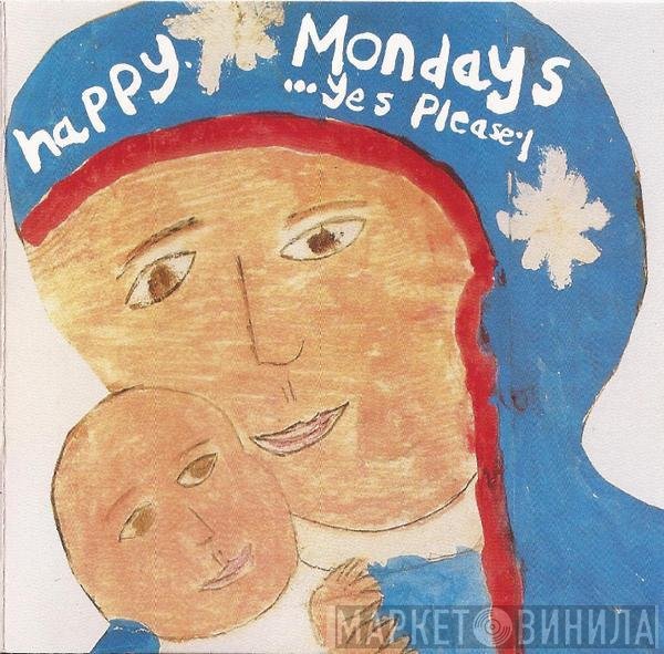 Happy Mondays  - ...Yes Please!