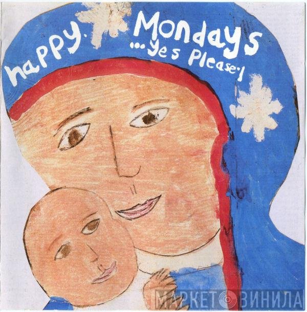 Happy Mondays - ...Yes Please!