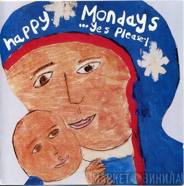 Happy Mondays - ...Yes Please!