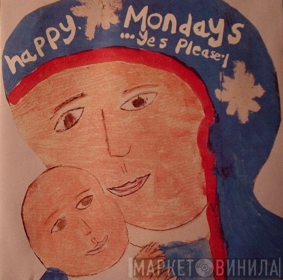 Happy Mondays  - ...Yes Please!