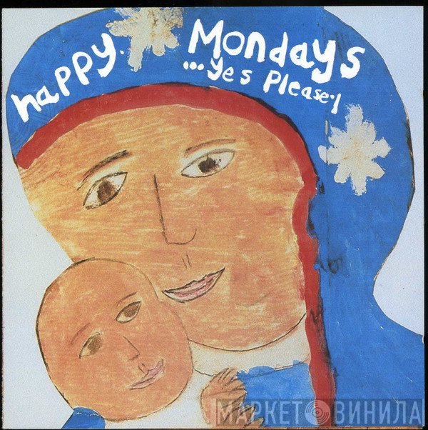 Happy Mondays  - ...Yes Please!