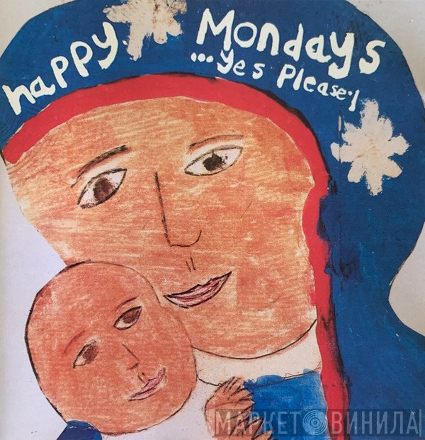Happy Mondays  - ...Yes Please!