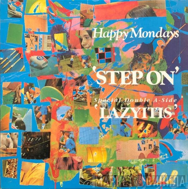 Happy Mondays  - Step On / Lazyitis