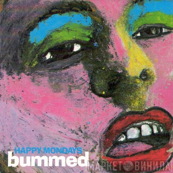 Happy Mondays  - Bummed