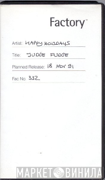 Happy Mondays  - Judge Fudge