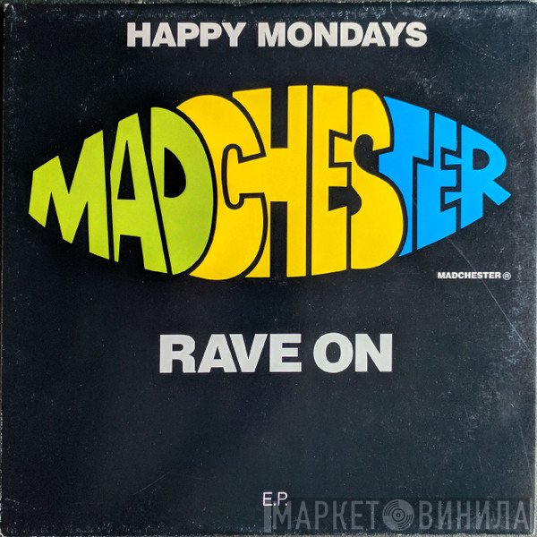 Happy Mondays  - Madchester Rave On