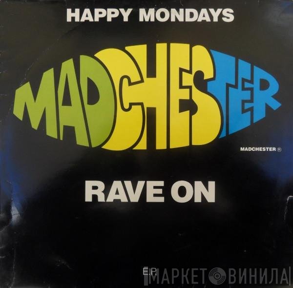 Happy Mondays  - Madchester Rave On