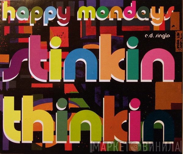 Happy Mondays  - Stinkin Thinkin