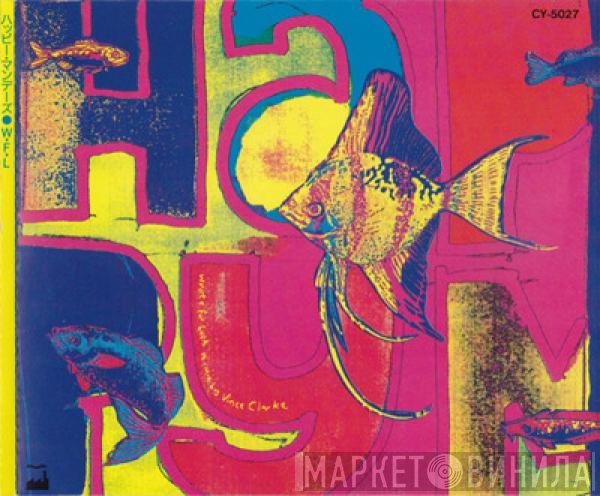 Happy Mondays  - W.F.L.