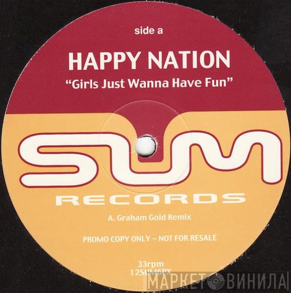 Happy Nation - Girls Just Wanna Have Fun
