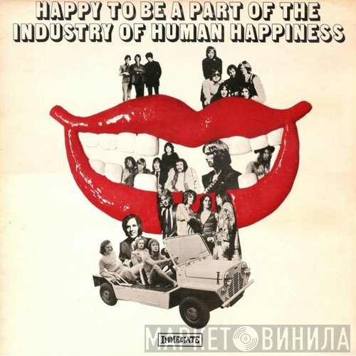  - Happy To Be Part Of The Industry Of Human Happiness