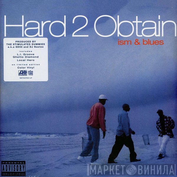 Hard 2 Obtain - Ism & Blues 