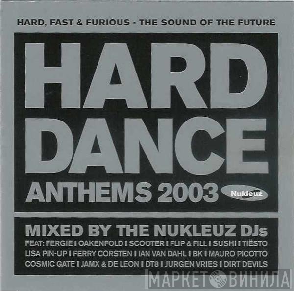  - Hard Dance Anthems 2003