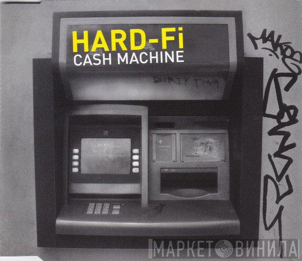Hard-Fi - Cash Machine