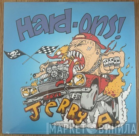 Hard-Ons, Jerry A. - You Won't Shut Up