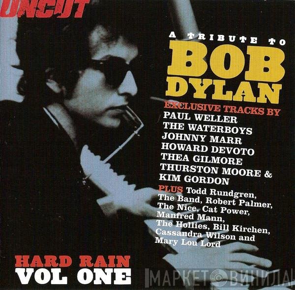  - Hard Rain Vol One (A Tribute To Bob Dylan)