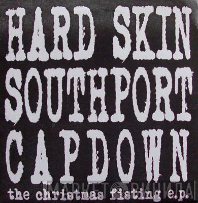 Hard Skin , Capdown, Southport - The Christmas Fisting E.P.