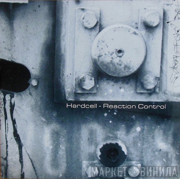 Hardcell  - Reaction Control