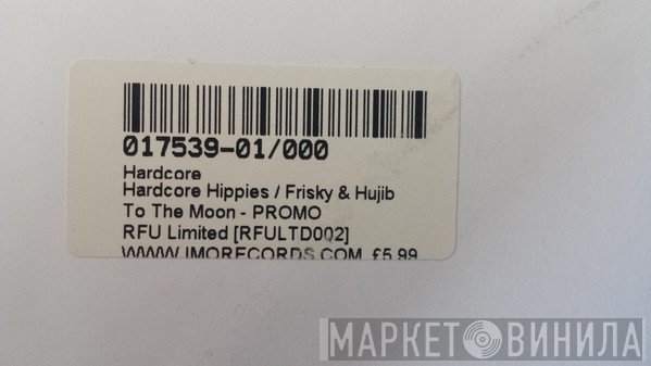 Hardcore Hippies, Frisky & Hujib - To The Moon / Nightmarez