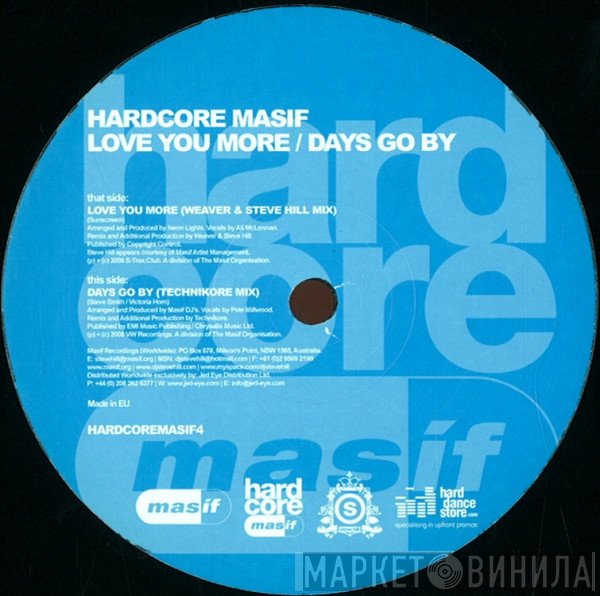 Hardcore Masif - Love You More / Days Go By