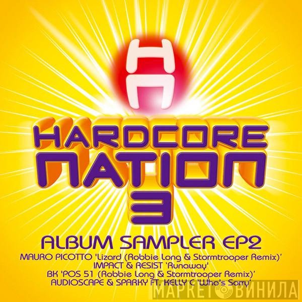  - Hardcore Nation 3 Album Sampler EP2