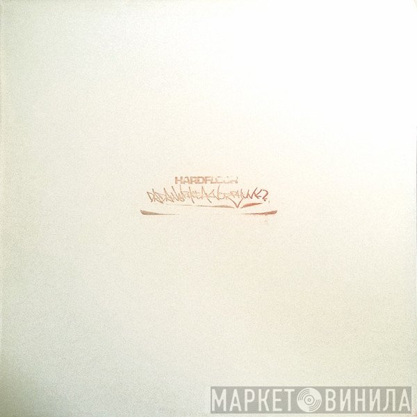 Hardfloor - Dadamnphreaknoizphunk?