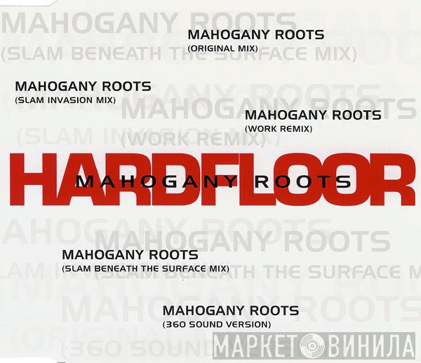 Hardfloor  - Mahogany Roots