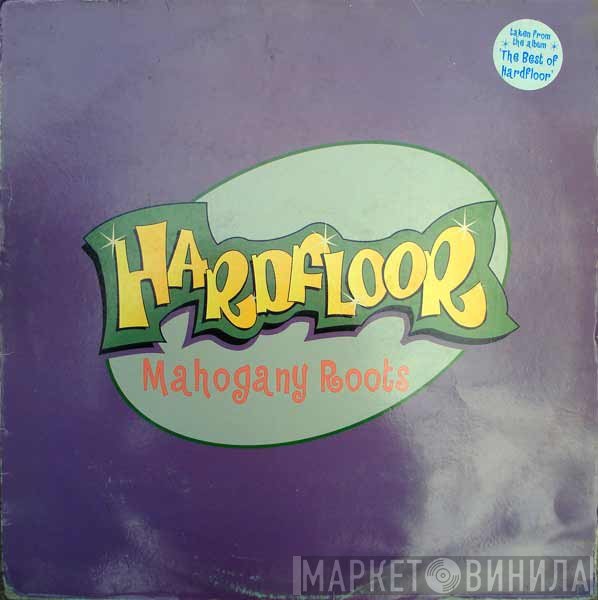 Hardfloor  - Mahogany Roots