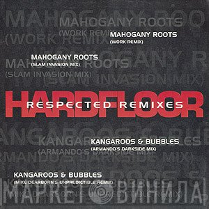 Hardfloor  - Respected Remixes