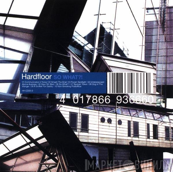 Hardfloor  - So What?!