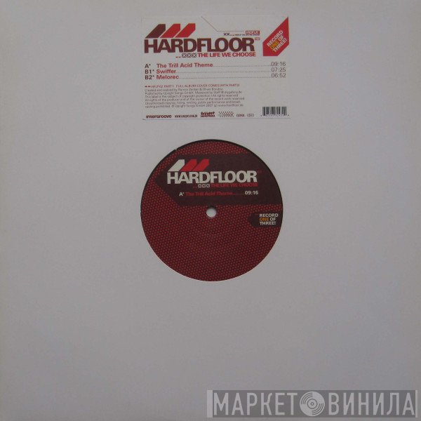 Hardfloor - The Life We Choose (Part 1)