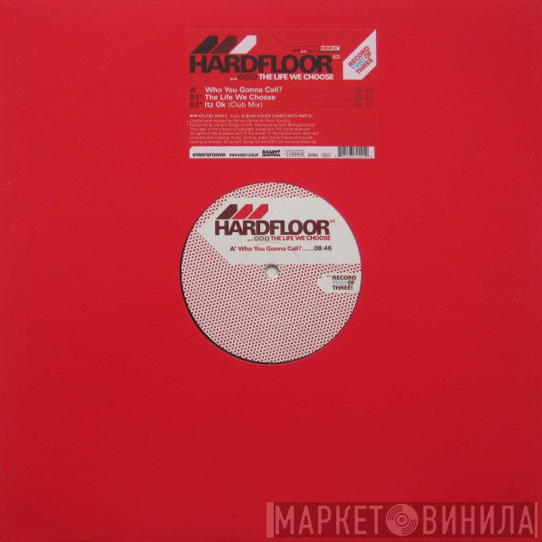 Hardfloor  - The Life We Choose (Part 2)