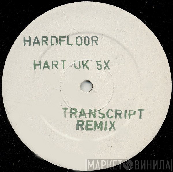 Hardfloor  - Trancescript Mixes