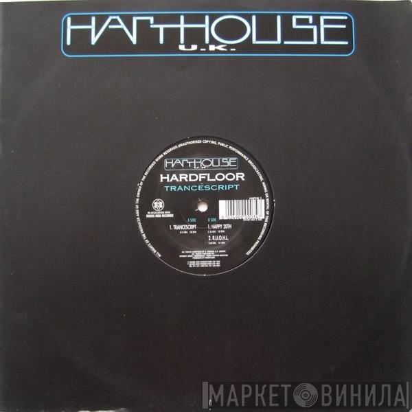 Hardfloor - Trancescript