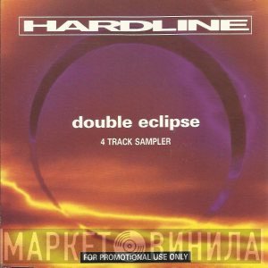 Hardline   - Double Eclipse (4 Track Sampler)