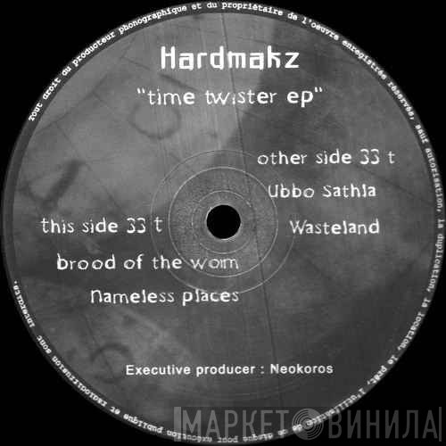 Hardmakz - Time Twister EP