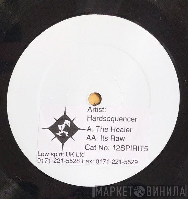 Hardsequencer - The Healer / It's Raw