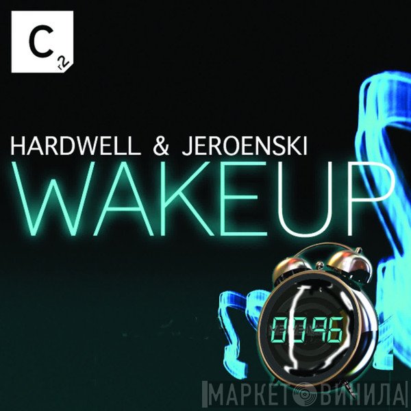 Hardwell & DJ Jeroenski  - Wake Up
