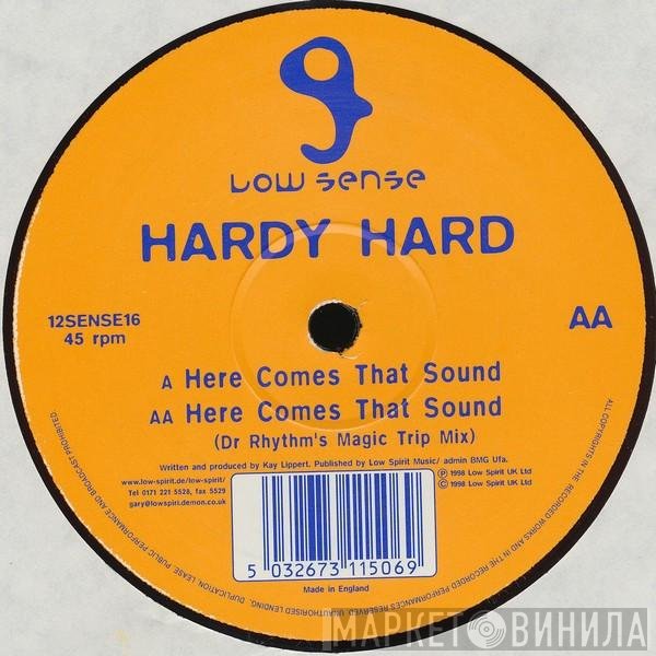 Hardy Hard - Here Comes That Sound